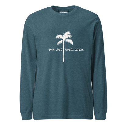 Adventure Work Save Travel Repeat Long Sleeve