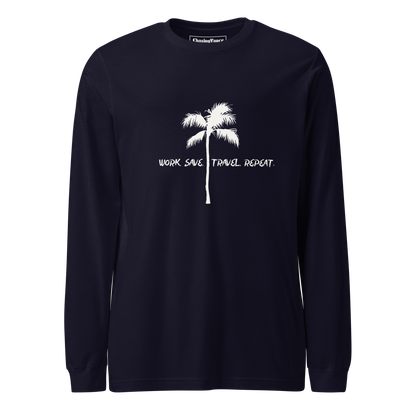 Adventure Work Save Travel Repeat Long Sleeve
